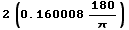 2 (0.160008 180/π)
