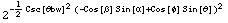 2^(-1/2 Csc[θbw]^2 (-Cos[β] Sin[α] + Cos[φ] Sin[θ])^2)