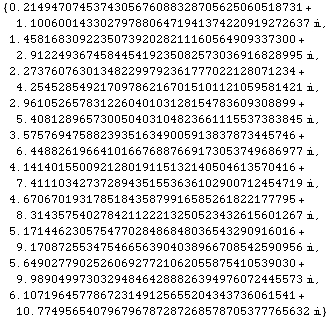 {0.214947074537430567608832870562506051873052248901381`39.4331 + 1.100600143302797880647194137 ... 37360615408724888006047`39.8434 + 10.7749565407967967872872685787053777656320111476370385`40.09 i}