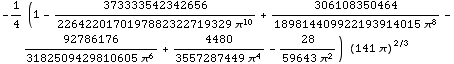 -1/4 (1 - 373333542342656/(2264220170197882322719329 π^10) + 306108350464/(18981440992219 ... (3182509429810605 π^6) + 4480/(3557287449 π^4) - 28/(59643 π^2)) (141 π)^(2/3)