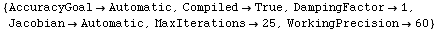 {AccuracyGoal -> Automatic, Compiled -> True, DampingFactor -> 1, Jacobian -> Automatic, MaxIterations -> 25, WorkingPrecision -> 60}
