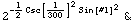 2^(-1/2 Csc[1/300]^2 Sin[#1]^2) &